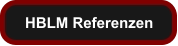 HBLM Referenzen