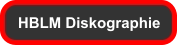 HBLM Diskographie