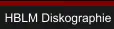 HBLM Diskographie
