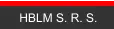 HBLM S. R. S.