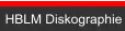 HBLM Diskographie